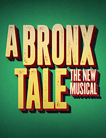 A Bronx Tale The Musical